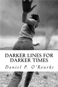 Darker Lines for Darker Times