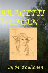 Bragetti Woman