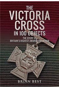 Victoria Cross in 100 Objects