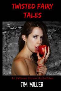 Twisted Fairy Tales