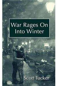War Rages On Into Winter