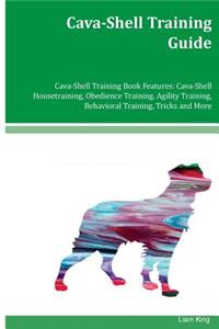 Cava-Shell Training Guide Cava-Shell Training Book Features