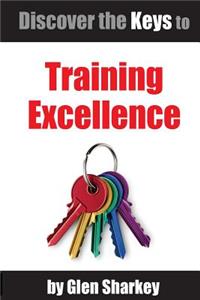 Discover the Keys to Training Excellence