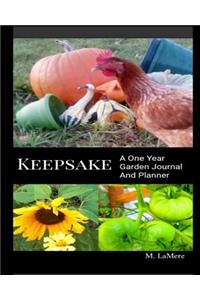 Keepsake: A One Year Garden Journal