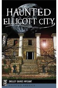 Haunted Ellicott City