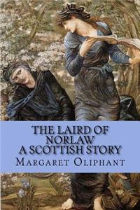 The Laird of Norlaw - A Scottish Story