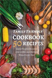 Family Friendly Cookbook 50 Recipes