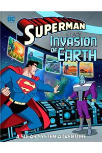 Superman and the Invasion of Earth