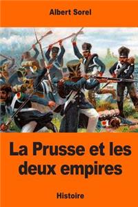 La Prusse et les deux empires