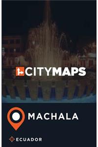 City Maps Machala Ecuador