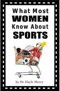 What Most Women Know About Sports