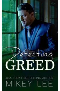 Detecting Greed