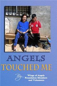 Angels Touched Me