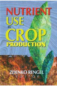 Nutrient Use in Crop Production