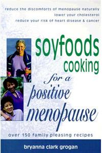 Soyfoods Recipes for a Positive Menopause