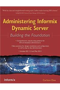 Administering Informix Dynamic Server