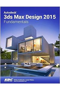 Autodesk 3ds Max Design 2015 Fundamentals (ASCENT)
