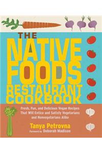 The Native Foods Cookbook