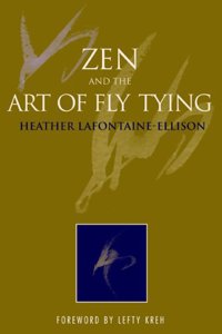 Zen and the Art of Fly Tying