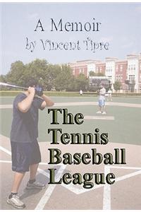 The Tennis Baseball League