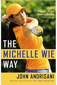 The Michelle Wie Way: Inside Michelle Wies Power-Swing Technique