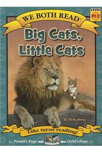 We Both Read-Big Cats, Little Cats