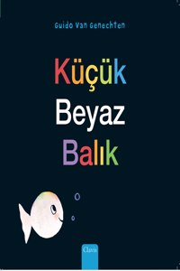 Kucuk Beyaz Balik (Little White Fish, Turkish)
