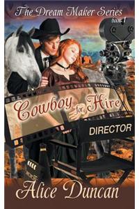 Cowboy for Hire (The Dream Maker Series, Book 1)