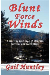 Blunt Force Winds