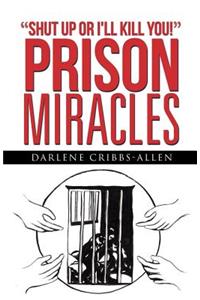 Prison Miracles