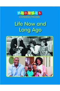 Life Now and Long Ago