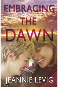Embracing the Dawn