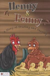 Henny and Penny: A Story of Trusting and Obeying