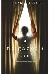 A Neighbor's Lie (A Chloe Fine Psychological Suspense Mystery-Book 2)