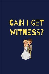 can i get witness? notebook