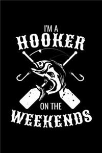 I'm A Hooker On The Weekends