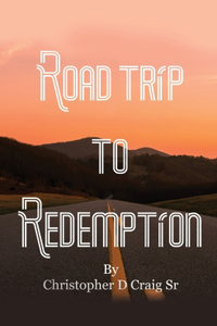 Road Trip to Redemption