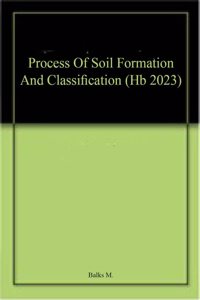 Process Of Soil Formation And Classification (Hb 2023)