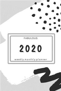 Fabulous 2020 Weekly Monthly Planner