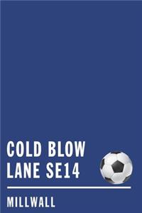 Cold Blow Lane
