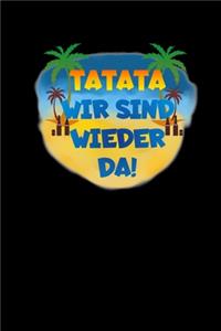 Tatata Wir Sind Wieder Da