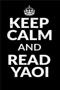 Keep Calm and Read Yaoi