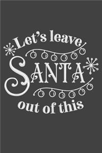Let's Leave Santa Out Of This