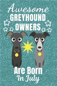 Awesome Greyhound Owners Are Born In July