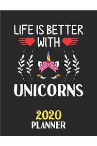 Life Is Better With Unicorns 2020 Planner