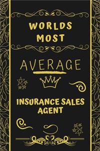 Worlds Most Average Insurance Sales Agent