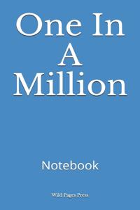 One In A Million