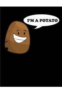 I'm a Potato