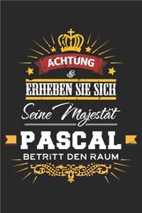 Achtung Erheben Sie sich Seine Majestät Pascal Betritt den Raum