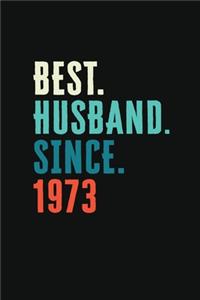 Best. Husband. Since. 1973